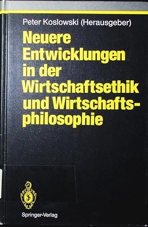 Immagine del venditore per Neuere Entwicklungen in der Wirtschaftsethik und Wirtschaftsphilosophie. venduto da Antiquariat Bookfarm