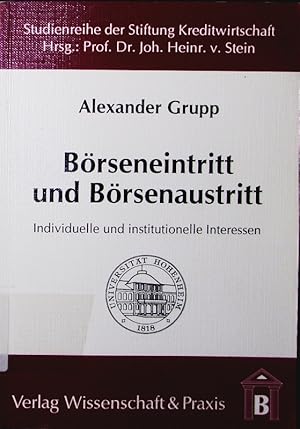 Bild des Verkufers fr Brseneintritt und Brsenaustritt. individuelle und institutionelle Interessen. zum Verkauf von Antiquariat Bookfarm