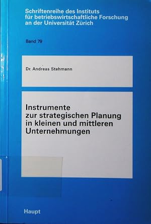 Bild des Verkufers fr Instrumente zur strategischen Planung in kleinen und mittleren Unternehmungen. zum Verkauf von Antiquariat Bookfarm