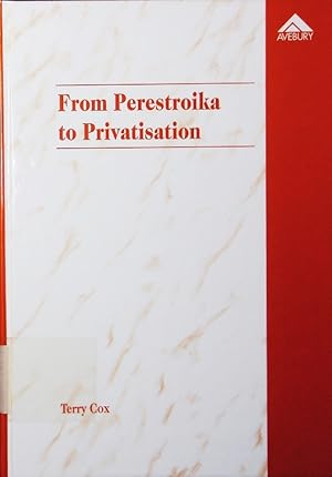 Bild des Verkufers fr From perestroika to privatisation. the politics of property change in Russian society, 1985 - 1991. zum Verkauf von Antiquariat Bookfarm