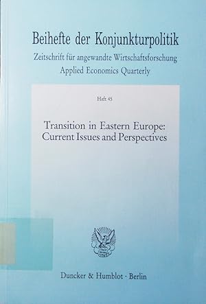 Bild des Verkufers fr Transition in Eastern Europe. current issues and perspectives. zum Verkauf von Antiquariat Bookfarm