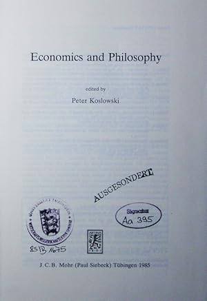 Bild des Verkufers fr Economics and philosophy. Proceedings of a conference held in Munich on July 22nd - 25th, 1984. zum Verkauf von Antiquariat Bookfarm