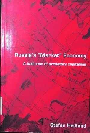 Seller image for Russia's "market" economy. a bad case of predatory capitalism. for sale by Antiquariat Bookfarm