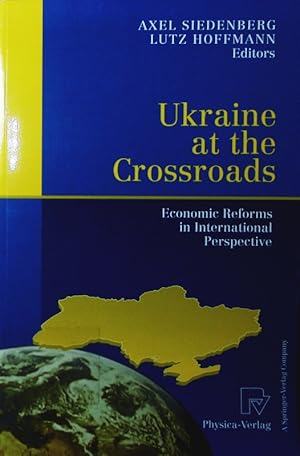 Seller image for Ukraine at the crossroads. economic reforms in international perspective, with 52 tables. for sale by Antiquariat Bookfarm