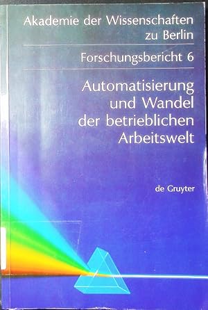 Immagine del venditore per Automatisierung und Wandel der betrieblichen Arbeitswelt. venduto da Antiquariat Bookfarm