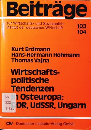 Imagen del vendedor de Wirtschaftspolitische Tendenzen in Osteuropa. DDR, UdSSR, Ungarn. a la venta por Antiquariat Bookfarm