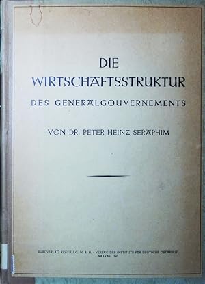 Imagen del vendedor de Die Wirtschaftsstruktur des Generalgouvernements. a la venta por Antiquariat Bookfarm