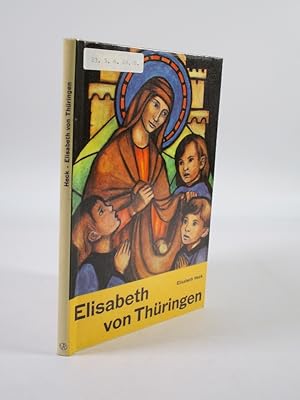 Image du vendeur pour Elisabeth von Thringen. mis en vente par Antiquariat Bookfarm