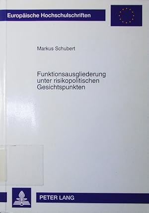 Bild des Verkufers fr Funktionsausgliederung unter risikopolitischen Gesichtspunkten. zum Verkauf von Antiquariat Bookfarm