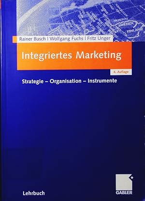 Bild des Verkufers fr Integriertes Marketing. Strategie, Organisation, Instrumente. zum Verkauf von Antiquariat Bookfarm