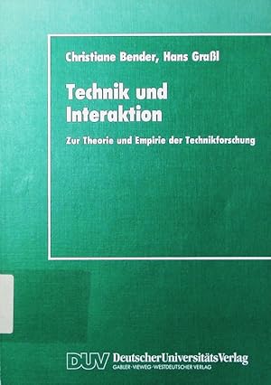 Bild des Verkufers fr Technik und Interaktion. zur Theorie und Empirie der Technikforschung. zum Verkauf von Antiquariat Bookfarm