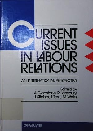 Image du vendeur pour Current issues in labour relations. an international perspective. mis en vente par Antiquariat Bookfarm