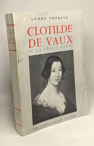 Bild des Verkufers fr Clotilde de Vaux ou la desse morte zum Verkauf von crealivres