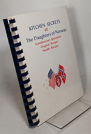 Kitchen Secrets of the Daughters of Norway: Scandinavian Specialties - Original Recipes - Health ...