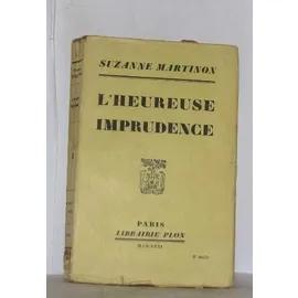 Seller image for L'heureuse imprudence Martinon 2022-33 Plon Correct 1931 for sale by Des livres et nous