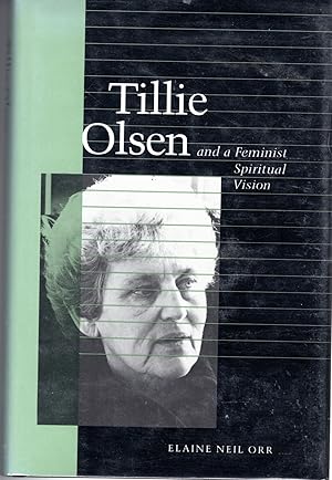 Image du vendeur pour Tillie Olsen and a Feminist Spiritual Vision mis en vente par Dorley House Books, Inc.