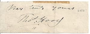 Seller image for [Thomas Hood, poet, humourist] Subscription and signature only "Very truly yours | Thos: Hood" for sale by Richard M. Ford Ltd