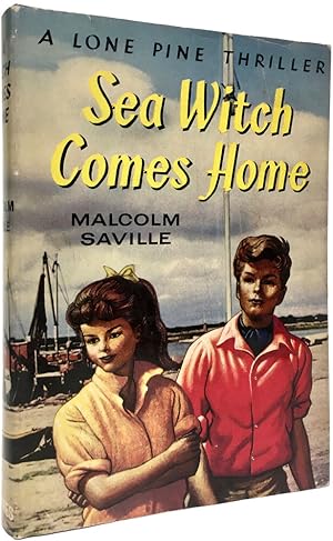Seller image for Sea Witch Comes Home; A Lone Pine Thriller. for sale by Henry Sotheran Ltd