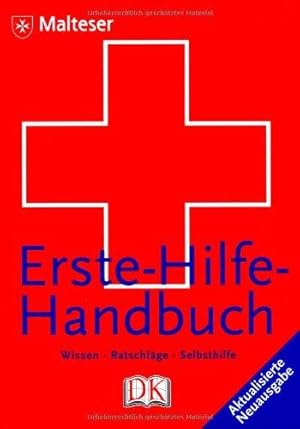 Bild des Verkufers fr Erste-Hilfe-Handbuch: Wissen - Ratschlge - Selbsthilfe zum Verkauf von WeBuyBooks