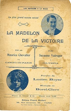 "LA MADELON DE LA VICTOIRE par Maurice CHEVALIER et par Suzanne VALROGER" Paroles de Lucien BOYER...