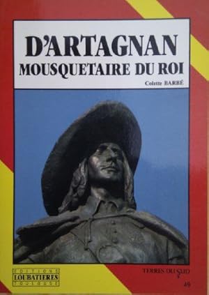 Seller image for D'Artagnan Mousquetaire du Roi for sale by librairie philippe arnaiz