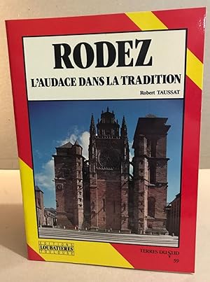 Seller image for Rodez l'audace dans la tradition for sale by librairie philippe arnaiz