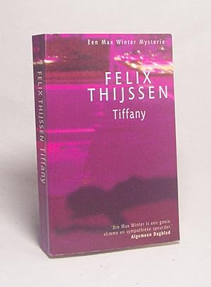 Seller image for Tiffany / Felix Thijssen for sale by Versandantiquariat Buchegger