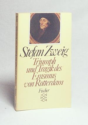 Seller image for Triumph und Tragik des Erasmus von Rotterdam / Stefan Zweig for sale by Versandantiquariat Buchegger