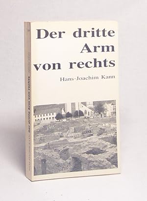 Bild des Verkufers fr Der dritte Arm von rechts / Hans-Joachim Kann zum Verkauf von Versandantiquariat Buchegger