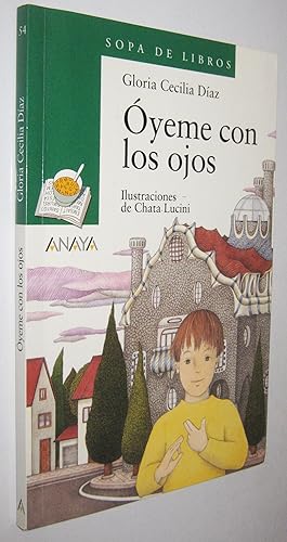 Seller image for OYEME CON LOS OJOS for sale by UNIO11 IMPORT S.L.