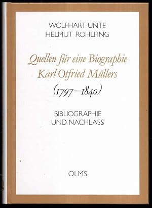 Bild des Verkufers fr Quellen fr eine Biographie Karl Otfried Mllers (1797-1840). Bibliographie und Nachla. zum Verkauf von Antiquariat Dennis R. Plummer