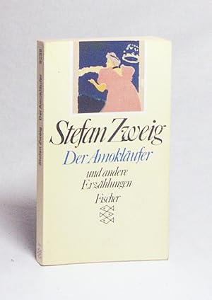 Bild des Verkufers fr Der Amoklufer : Erzhlungen / Stefan Zweig zum Verkauf von Versandantiquariat Buchegger