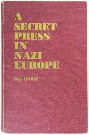 Seller image for A Secret Press in Nazi Europe. for sale by Entelechy Books