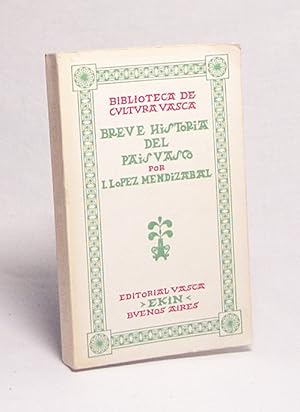 Seller image for Breve historia del pais vasco / Isaac Lpez Mendizbal for sale by Versandantiquariat Buchegger