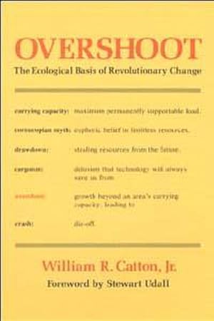 Bild des Verkufers fr Overshoot : The Ecological Basis of Revolutionary Change zum Verkauf von AHA-BUCH GmbH