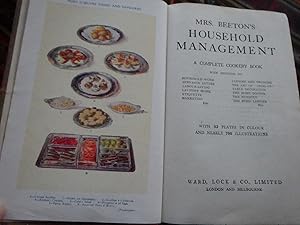 Mrs. Beeton's Household Management : A Complete Cookery Book With Sections on Household Work, Ser...