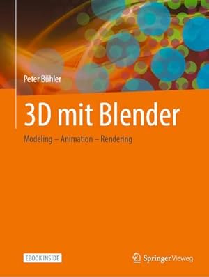 Bild des Verkufers fr 3D mit Blender : Modeling - Animation - Rendering zum Verkauf von AHA-BUCH GmbH