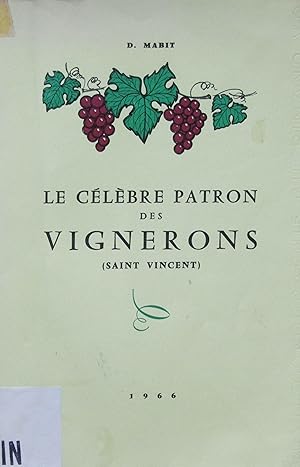 Seller image for Le clbre Patron des vignerons (Saint-Vincent) for sale by Bouquinerie L'Ivre Livre