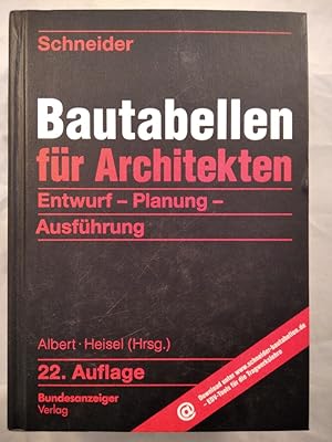 Seller image for Schneider - Bautabellen fr Architekten. Entwurf - Planung - Ausfhrung. for sale by KULTur-Antiquariat