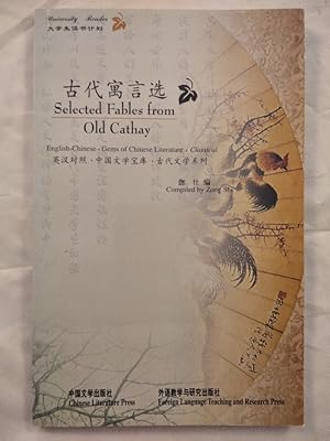 Seller image for Selected Fables from Old Cathay. Gems of Chinese Literature Classical. for sale by KULTur-Antiquariat