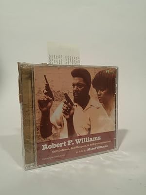 Robert F Williams - Self Respect Self Defense & Self Determination