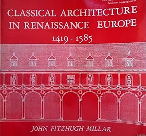 Immagine del venditore per Classical Architecture in Renaissance Europe: 1419-1585 venduto da Klondyke