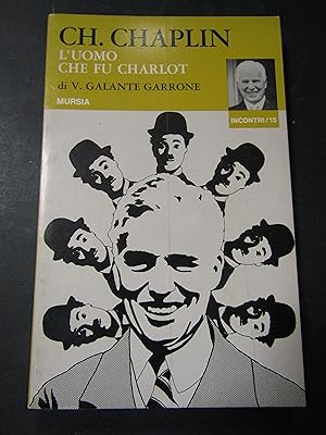 Immagine del venditore per Garrone Galante V. Ch. Chaplin. L'uomo che fu Charlot. Mursia. 1972 venduto da Amarcord libri