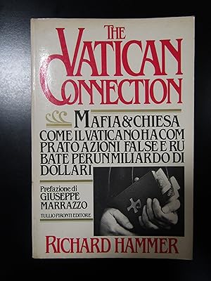 Seller image for Hammer Richard. The Vatican Connection. Tullio Pironti editore 1983. for sale by Amarcord libri