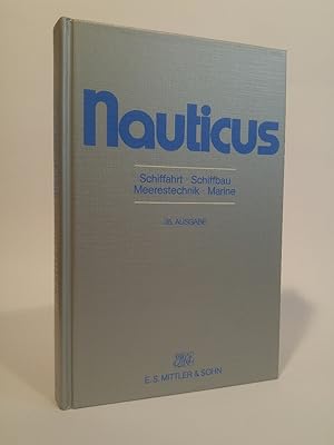 Seller image for Nauticus Schiffahrt - Schiffbau - Meerestechnik - Marine for sale by ANTIQUARIAT Franke BRUDDENBOOKS