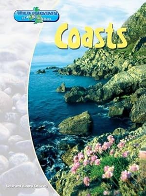 Bild des Verkufers fr Coasts (Wild Habitats of the British Isles) zum Verkauf von WeBuyBooks