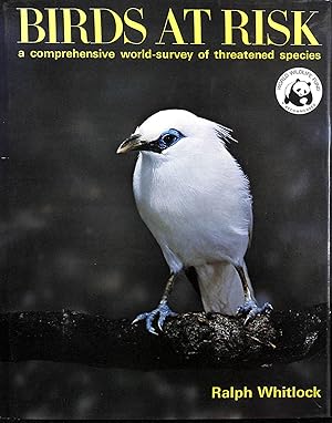 Seller image for Birds at Risk: A Comprehensive World-survey of Threatened Species for sale by M Godding Books Ltd
