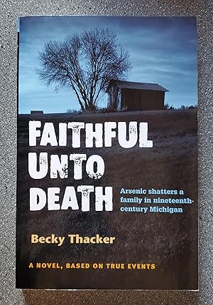 Image du vendeur pour Faithful Unto Death: A Novel, Based on True Events mis en vente par Books on the Square