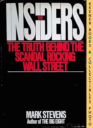 Seller image for The Insiders: The Truth Behind the Scandal Rocking Wall Street for sale by Keener Books (Member IOBA)