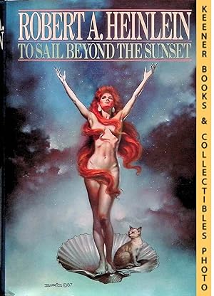 Imagen del vendedor de To Sail Beyond The Sunset a la venta por Keener Books (Member IOBA)